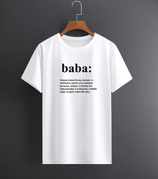 Baba Tasarım Detaylı Tanım Özel Tişört Baba Tshirt